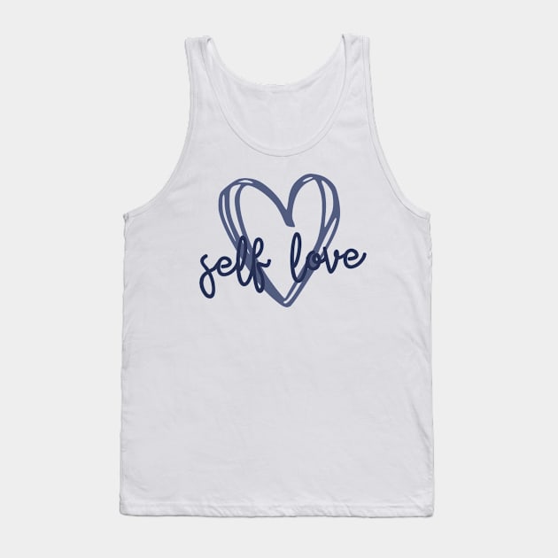 Self Love Tank Top by 11n20Studio